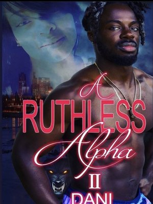 cover image of A RUTHLESS ALPHA II